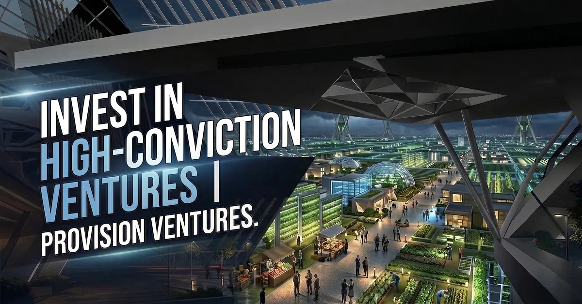 Invest in High-Conviction Ventures | Provision Ventures